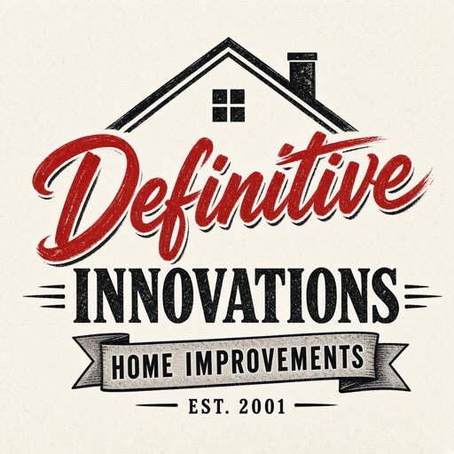 Definitive Innovations – Home Improvements, Est. 2001